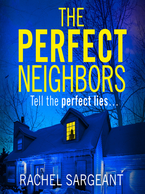 Title details for The Perfect Neighbors by Rachel Sargeant - Available